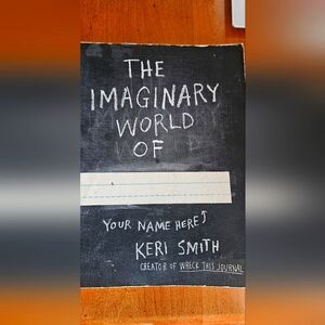 SCRAPBOOK: THE IMAGINARY WORD OF... BY KERI SMITH